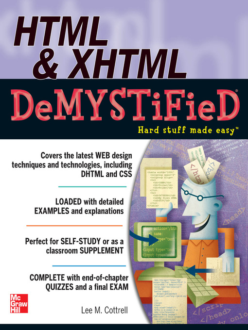 Title details for HTML & XHTML DeMYSTiFieD by Lee M. Cottrell - Available